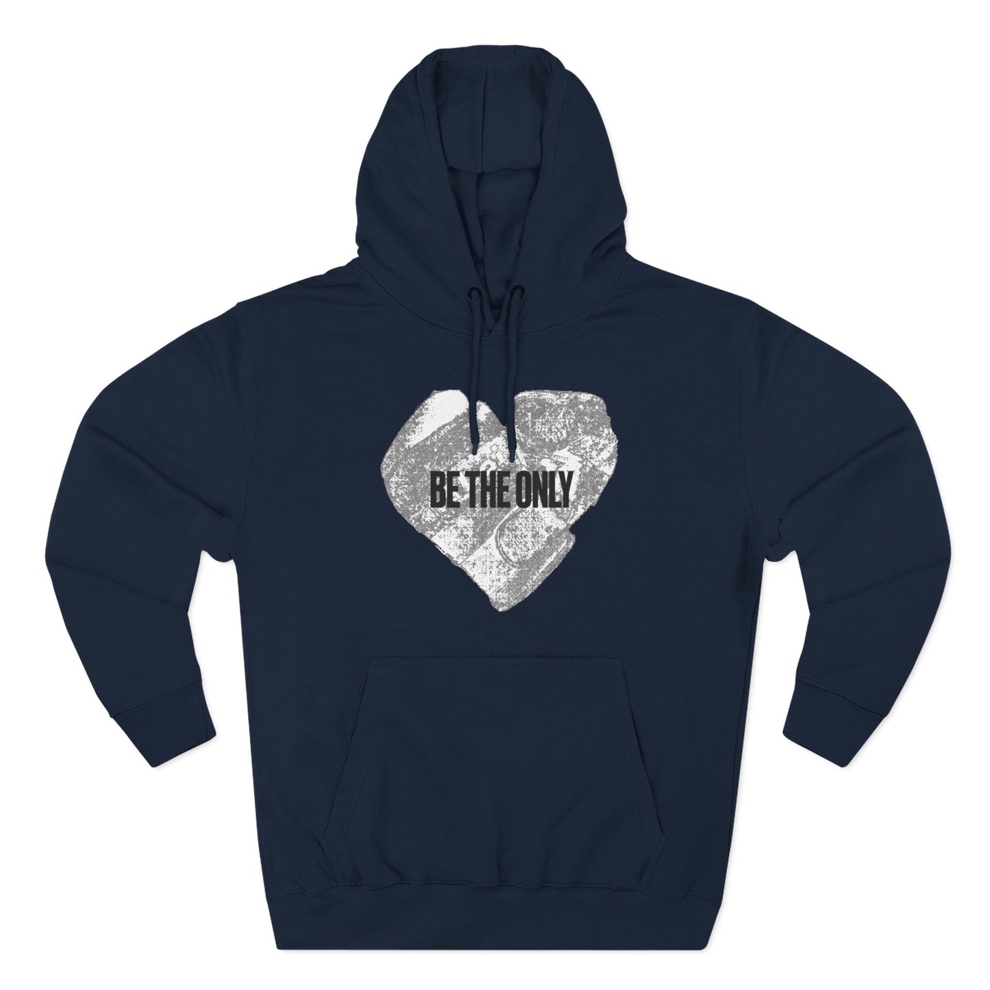 BE THE ONLY Hoodie