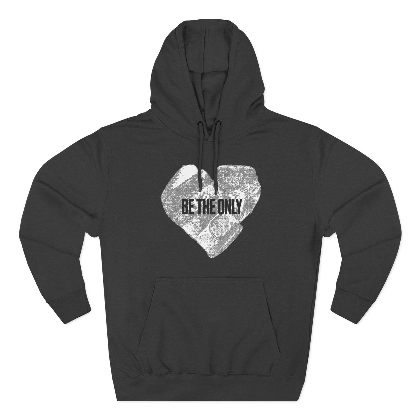 BE THE ONLY Hoodie